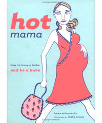 Hot Mama by Karen Salmansohn