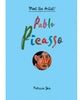 Pablo Picasso: Meet the Artist By Patricia Geis